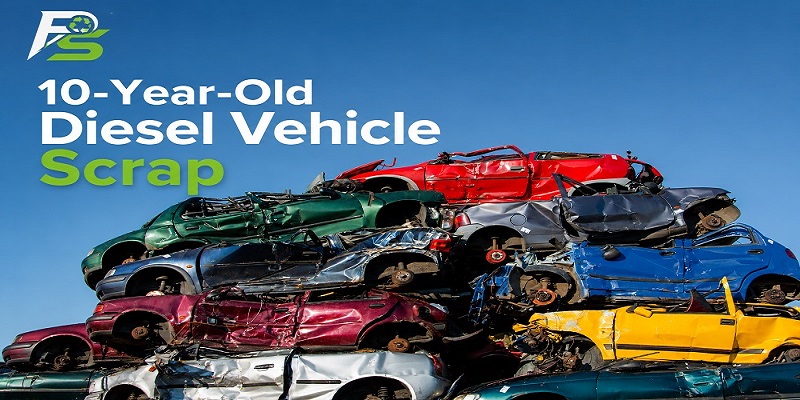 10 year diesel car scrap Delhi